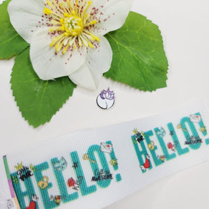 Hello Grosgrain Ribbon - 022821 - 1 1/2" (40mm) - 5 yards